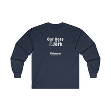 Load image into Gallery viewer, Boss is a Jerk Long Sleeve T