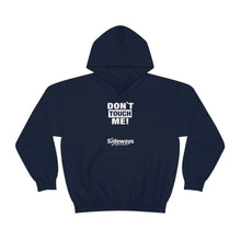 Load image into Gallery viewer, Don't Touch Me Hoodie