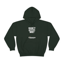Load image into Gallery viewer, Don't Touch Me Hoodie