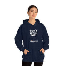 Load image into Gallery viewer, Don't Touch Me Hoodie