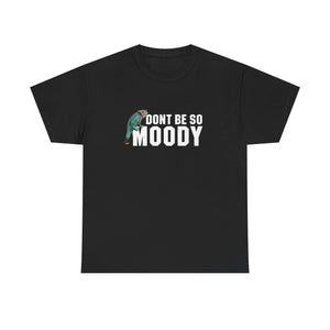 Moody Unisex Heavy Cotton Tee - Casual Humor T-Shirt, Perfect Gift for Friends, Quirky Top for Everyday Wear, Unisex Graphic Tee, [...]