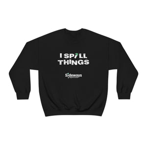 Spill Things Sweatshirt